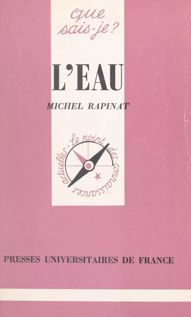 L'eau - Michel Rapinat - (Presses universitaires de France) réédition numérique FeniXX