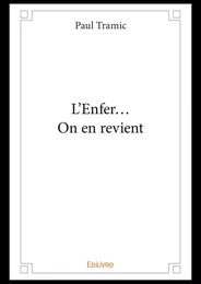 L'Enfer... On en revient