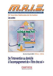 De l’intervention au domicile à l’accompagnement de « l’être chez soi » ?