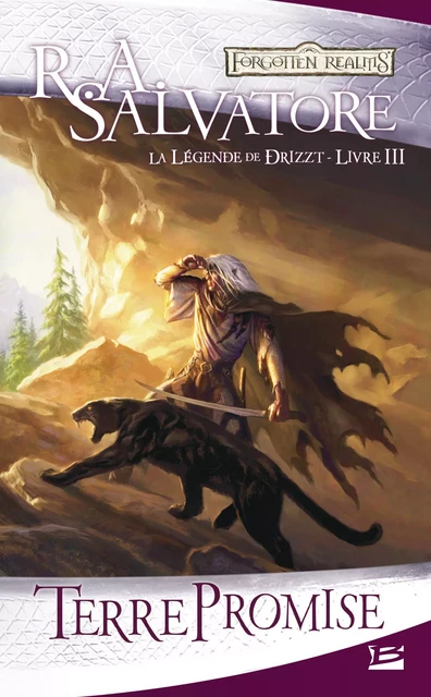 La Légende de Drizzt, T3 : Terre promise - R. A. Salvatore - Bragelonne