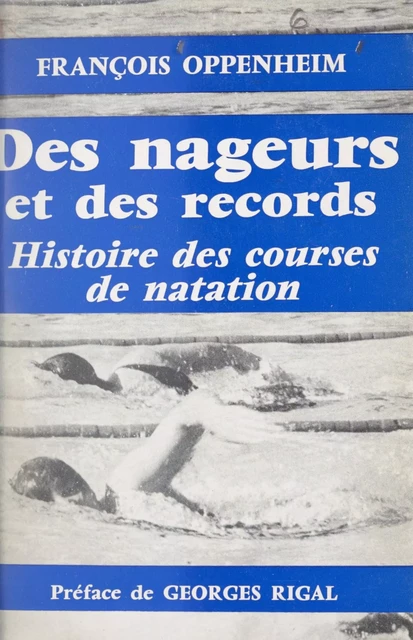 Des nageurs et des records - François Oppenheim - (La Table Ronde) réédition numérique FeniXX