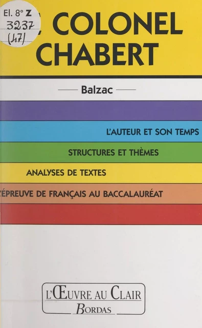 Le colonel Chabert, Balzac - Évelyne Messière, Philippe Messière - (Bordas) réédition numérique FeniXX