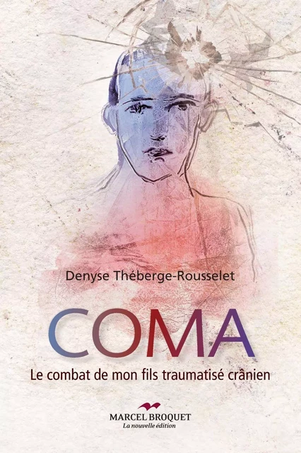 Coma - Denise Théberge-Rousselet - Les Éditions Crescendo!