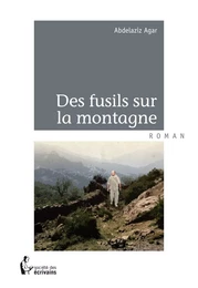 Des fusils sur la montagne