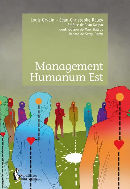 Management Humanum Est - Jean-Christophe Rauzy – Louis Orvain - Société des écrivains