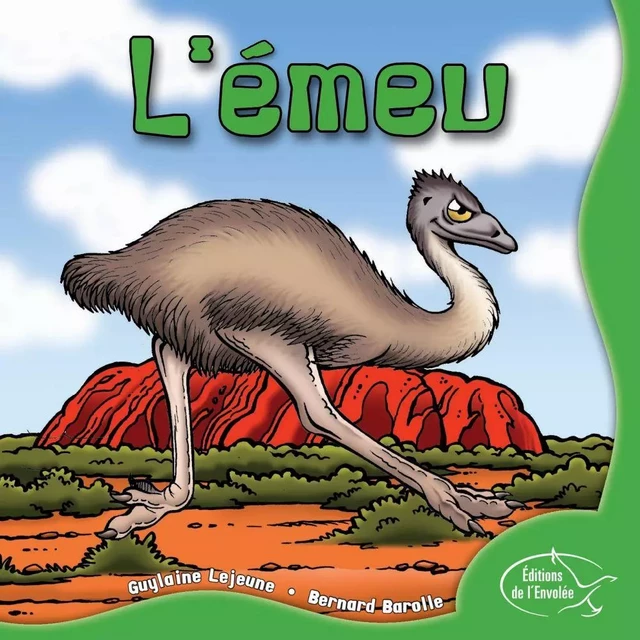 L'émeu - Guylaine Lejeune - Éditions de l’Envolée