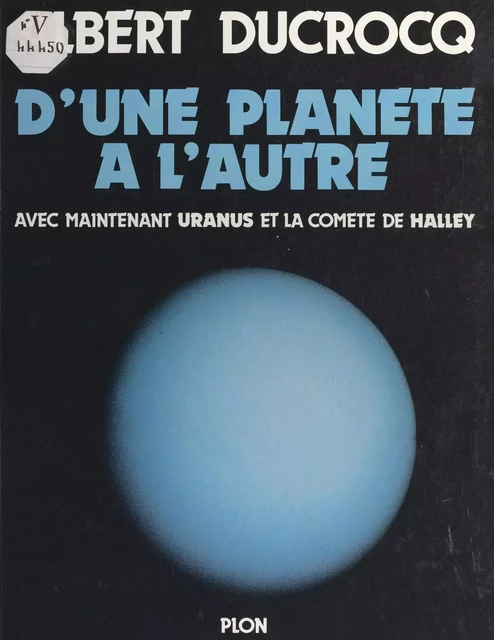 D'une planète à l'autre - Albert Ducrocq - (Plon) réédition numérique FeniXX