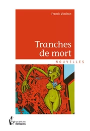 Tranches de mort