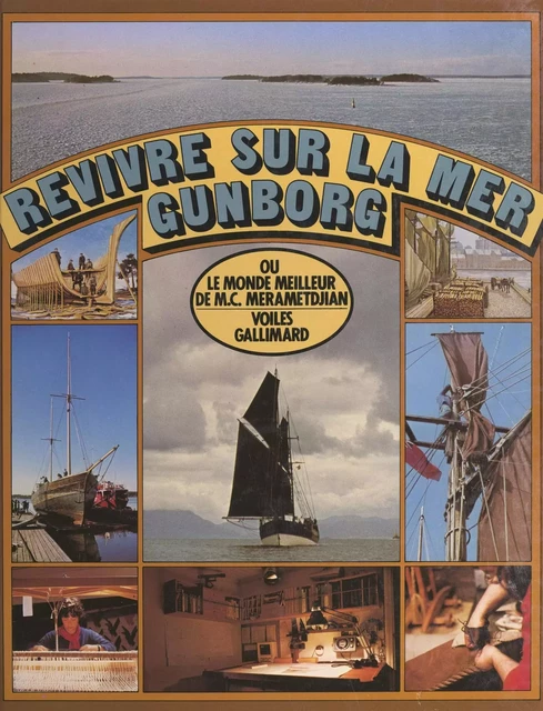 Revivre sur la mer - Marie-Christine Merametdjian, Gerd Schwalenstöcker - (Gallimard) réédition numérique FeniXX