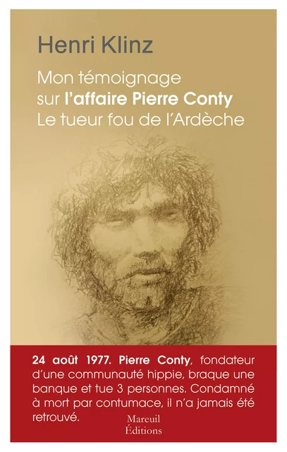 Mon témoignage sur l'affaire Pierre Conty - Henri Klinz - Mareuil Éditions