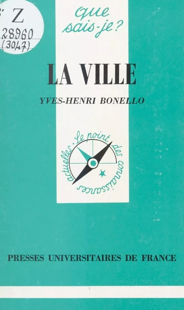 La ville - Yves-Henri Bonello - (Presses universitaires de France) réédition numérique FeniXX