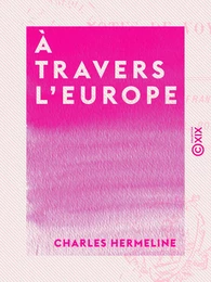 À travers l'Europe - Notes de voyage