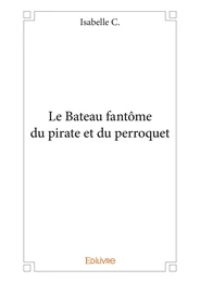 Le Bateau fantôme du pirate et du perroquet