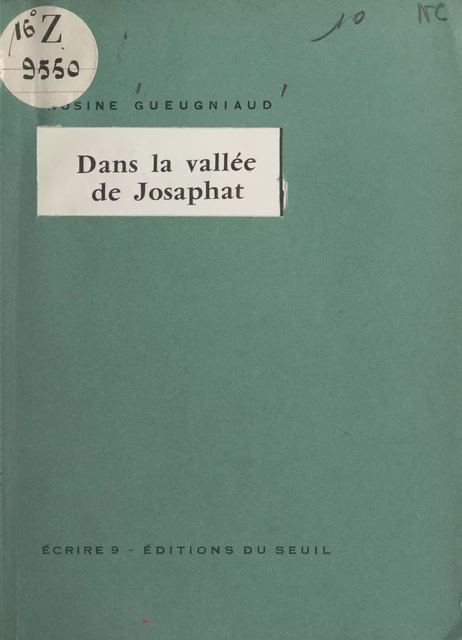 Dans la vallée de Josaphat - Rosine Gueugniaud - Seuil (réédition numérique FeniXX)