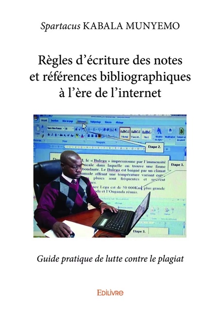 Règles d’écriture des notes et références bibliographiques à l’ère de l’internet - Spartacus Kabala Munyemo - Editions Edilivre