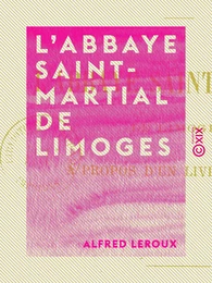 L'Abbaye Saint-Martial de Limoges