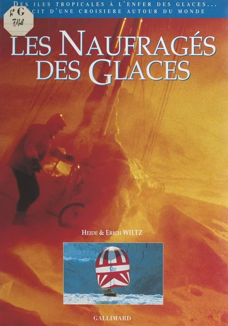 Les naufragés des glaces - Erich Wiltz, Heide Wiltz - (Gallimard) réédition numérique FeniXX