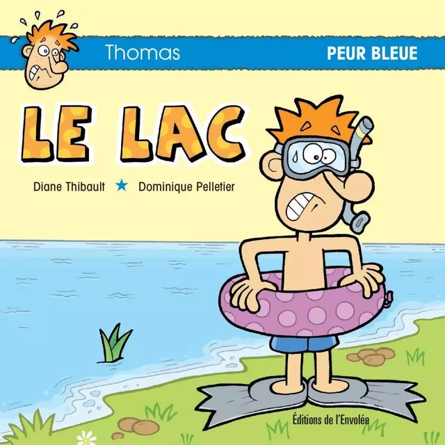 Le lac - Diane Thibault - Éditions de l’Envolée