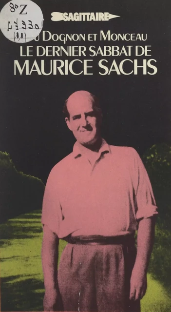 Le dernier sabbat de Maurice Sachs - André du Dognon, Philippe Monceau - Grasset (réédition numérique FeniXX)