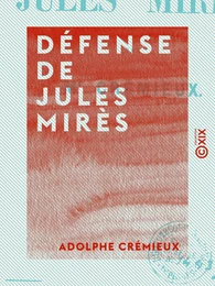 Défense de Jules Mirès