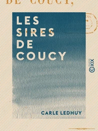 Les Sires de Coucy