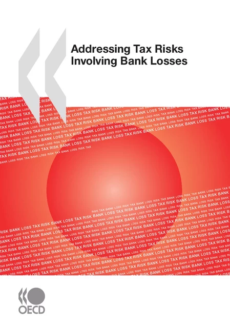 Addressing Tax Risks Involving Bank Losses -  Collective - OECD