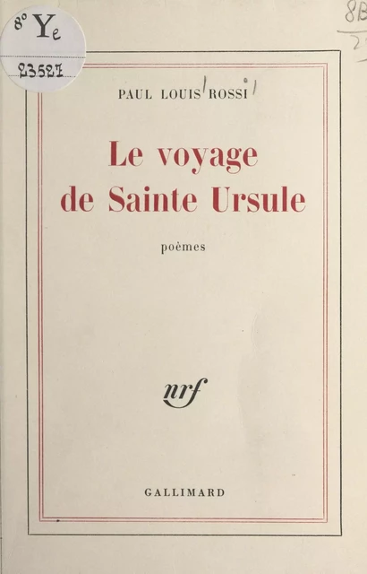 Le voyage de Sainte Ursule - Paul Louis Rossi - (Gallimard) réédition numérique FeniXX