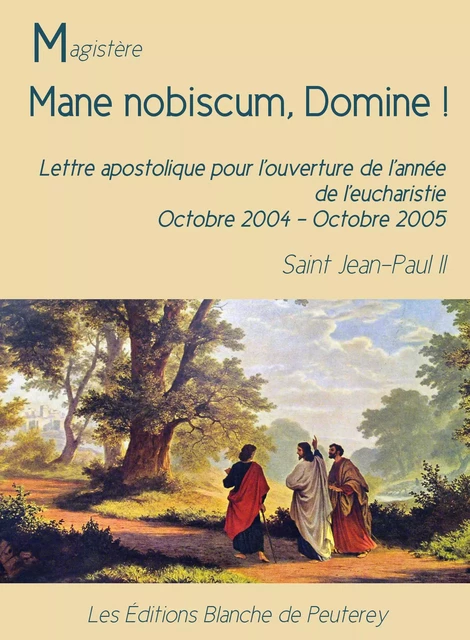 Mane nobiscum, Domine - Jean Paul Ii Jean Paul Ii - Les Editions Blanche de Peuterey