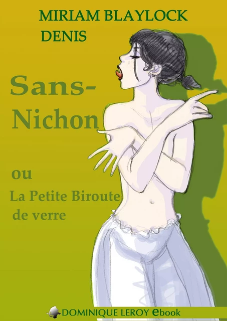 Sans-Nichon - Miriam Blaylock - Éditions Dominique Leroy