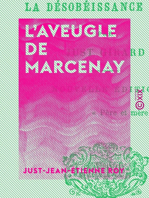 L'Aveugle de Marcenay - Just-Jean-Étienne Roy - Collection XIX