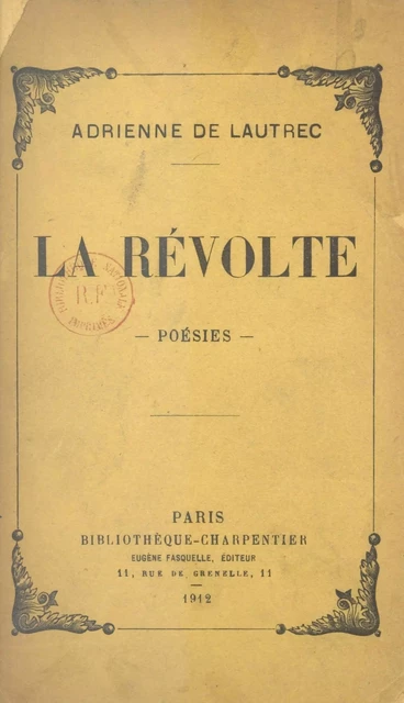 La révolte - Adrienne Lautère - (Grasset) réédition numérique FeniXX