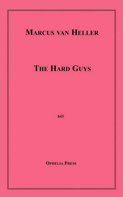 The Hard Guys - Marcus Van Heller - Disruptive Publishing