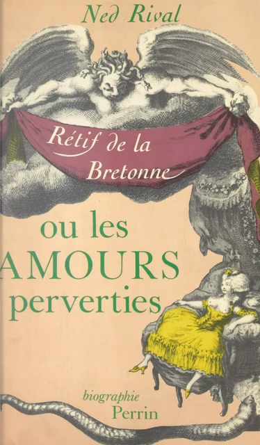 Les amours perverties - Ned Rival - (Perrin) réédition numérique FeniXX