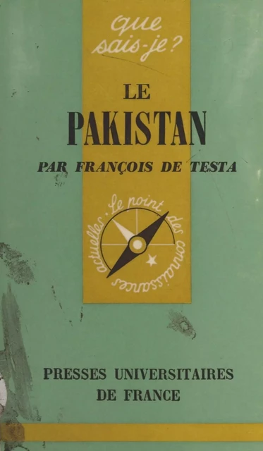 Le Pakistan - François de Testa - (Presses universitaires de France) réédition numérique FeniXX