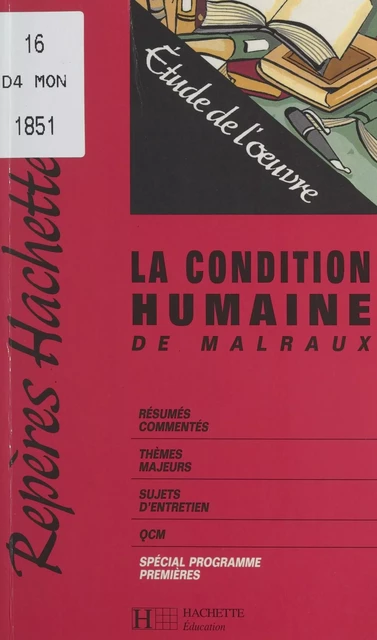 La condition humaine, de Malraux - Mireille Cornud - (Hachette Éducation) réédition numérique FeniXX