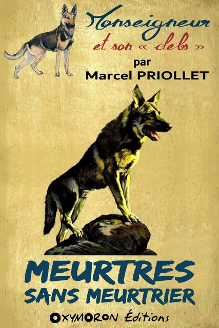 Meurtres sans meurtrier - Marcel Priollet - OXYMORON Éditions