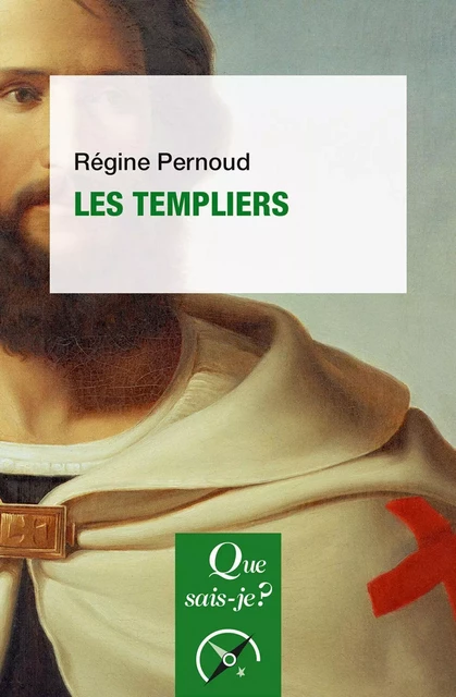 Les Templiers - Régine Pernoud - Humensis