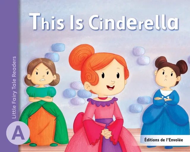 This Is Cinderella - Léa Cullen-Robitaille - Éditions de l’Envolée