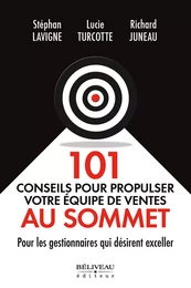 101 conseils pour propulser votre équipe de ventes au sommet