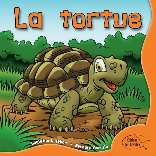 La tortue - Guylaine Lejeune - Éditions de l’Envolée