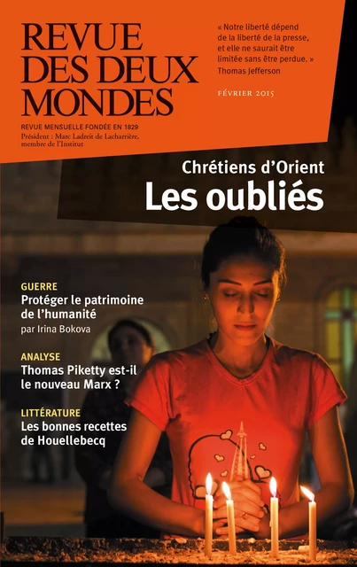 Revue des Deux Mondes février 2015 - Isabelle Mayault, Jean-Pierre Naugrette, Bernard Heyberger, Frédéric Pichon, Antoine Sfeir, Claude Dagens, Thomas Gomart, Marin De Viry, Edith De La Héronnière, Annick Steta, Henri De Montety, Jean-Benoît Puech, Olivier Cariguel, Frédéric Verger, Jean-Luc Macia, Charles Ficat, Jean-François Colosimo, Bernard El Ghoul, Isabelle Safa, Henry Laurens, Irina Bokova, Mihaï De Brancovan - Revue des Deux Mondes