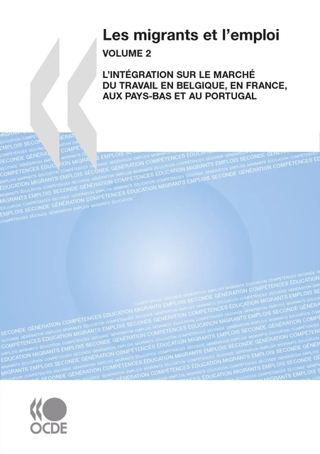 Les migrants et l’emploi  (Vol. 2) -  Collectif - OECD