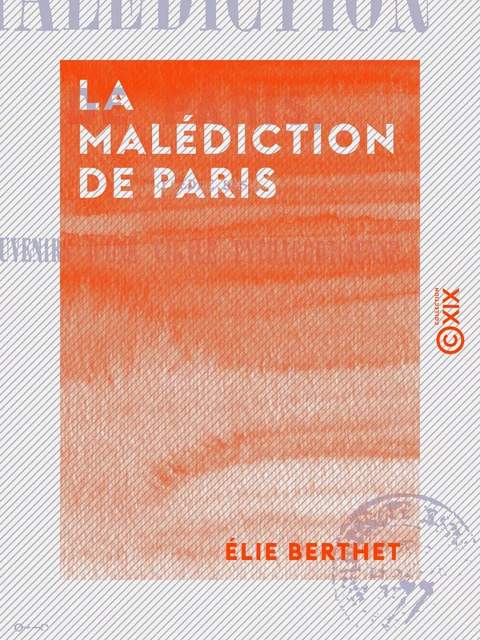 La Malédiction de Paris - Élie Berthet - Collection XIX