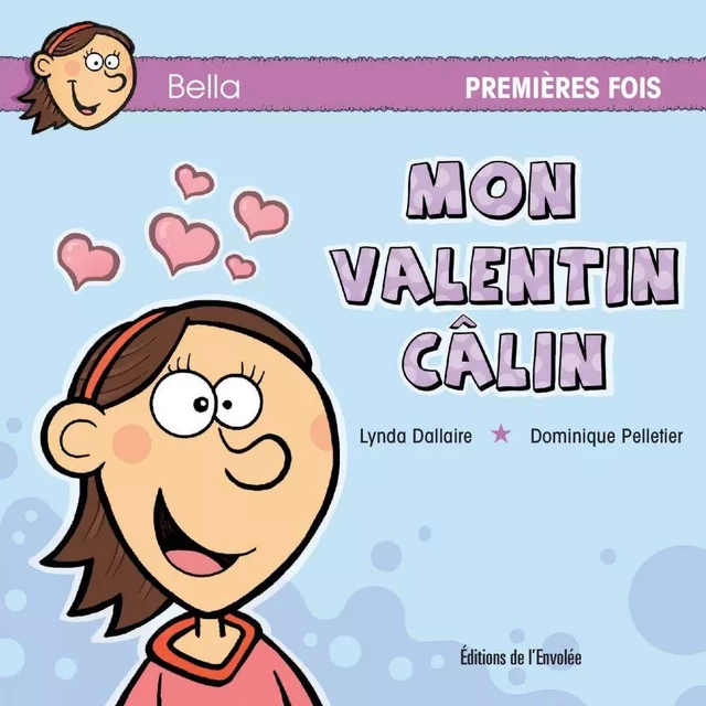 Mon valentin câlin - Lynda Dallaire - Éditions de l’Envolée