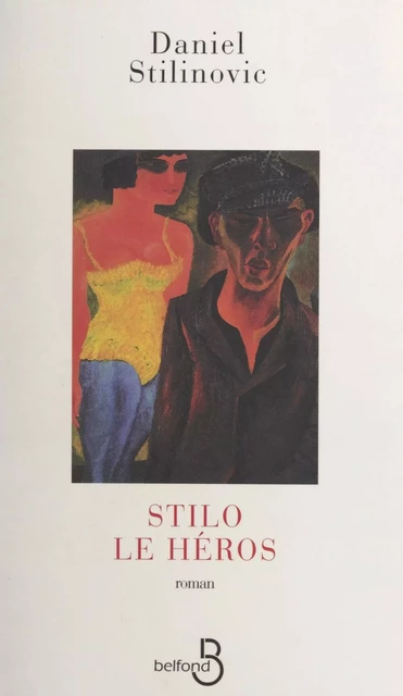 Stilo le héros - Daniel Stilinovic - (Belfond) réédition numérique FeniXX