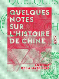 Quelques notes sur l'histoire de Chine