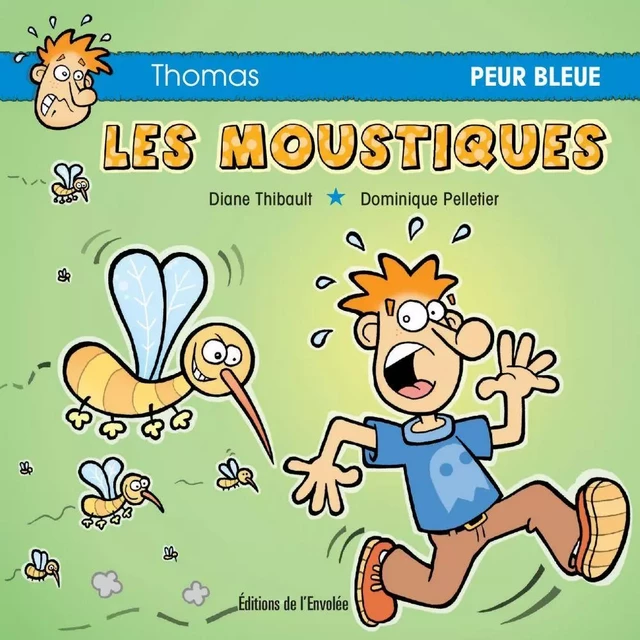 Les moustiques - Diane Thibault - Éditions de l’Envolée