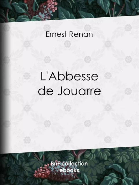 L'Abbesse de Jouarre - Joseph Ernest Renan - BnF collection ebooks