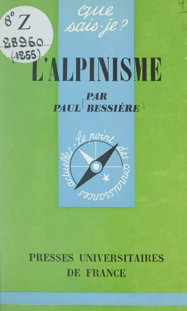 L'alpinisme - Paul Bessière - (Presses universitaires de France) réédition numérique FeniXX