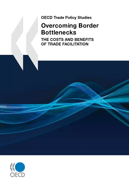 Overcoming Border Bottlenecks -  Collective - OECD